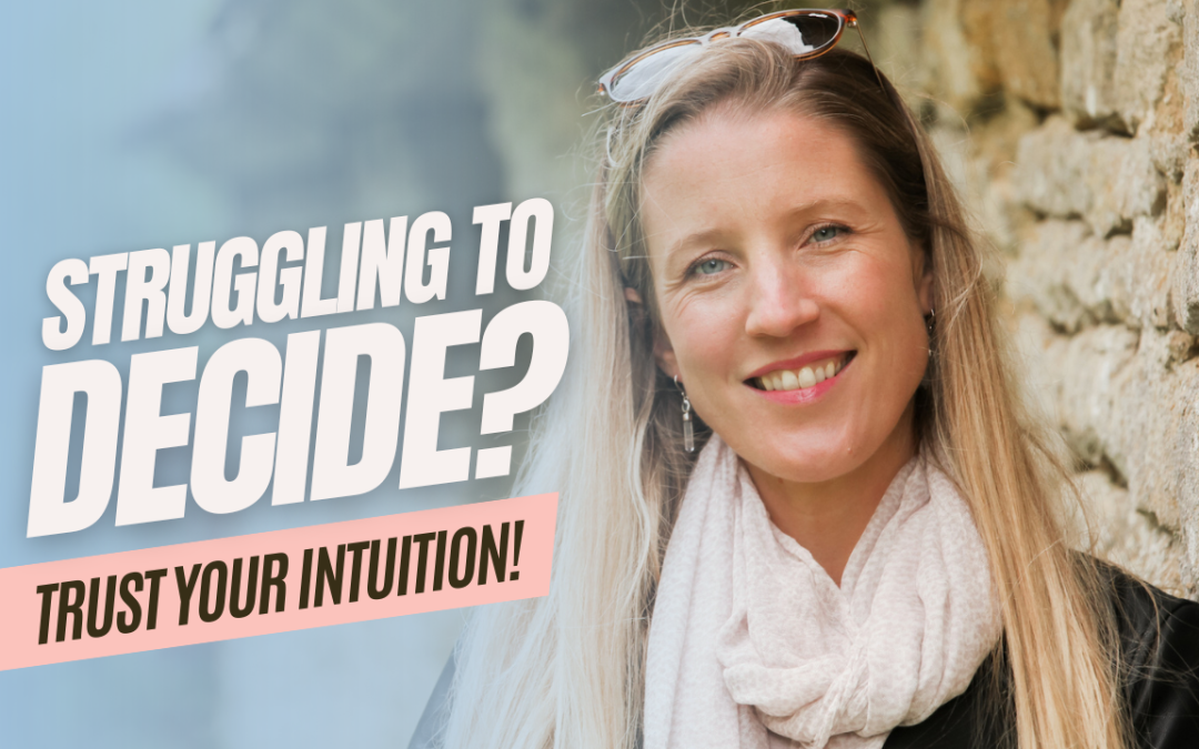 Make better decisions with your intuition